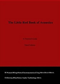 The Little Red Book of Acoustics : A Practical Guide (Spiral Bound, 3 ed)