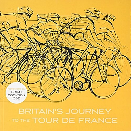 Britains Journey to the Tour De France (Paperback)