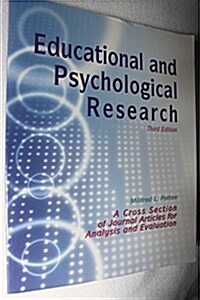 Educational and Psychological Research: A Cross-Section of Journal Articles for Analysis and Evaluation (Paperback)