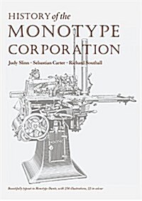 History of the Monotype Corporation (Hardcover)