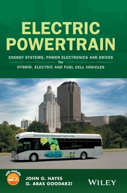 Electric Powertrain: Energy Systems, Power Electronics and Drives for Hybrid, Electric and Fuel Cell Vehicles (Hardcover)