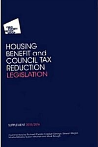 CPAGs Housing Benefit and Council Tax Reduction Legislation Supplement (Paperback, 28 Revised edition)