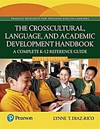 The Crosscultural, Language, and Academic Development Handbook: A Complete K-12 Reference Guide, with Enhanced Pearson Etext -- Access Card Package [W (Paperback, 6)