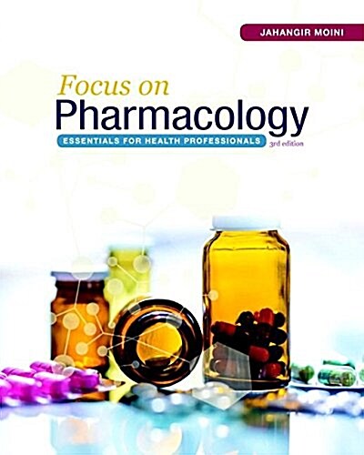 Focus on Pharmacology: Essentials for Health Professionals (Paperback, 3)