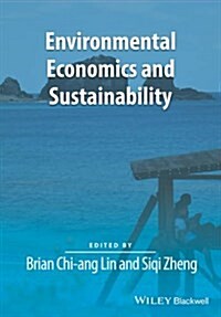 Environmental Economics and Sustainability (Paperback)