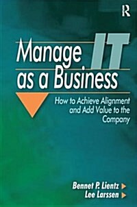 MANAGE IT AS A BUSINESS (Hardcover)