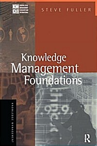 KNOWLEDGE MANAGEMENT FOUNDATIONS (Hardcover)