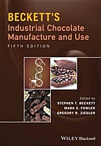 Becketts Industrial Chocolate Manufacture and Use (Hardcover, 5)