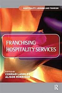 FRANCHISING HOSPITALITY SERVICES (Hardcover)