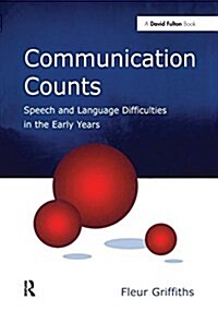 Communication Counts : Speech and Language Difficulties in the Early Years (Hardcover)
