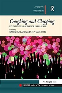 Coughing and Clapping: Investigating Audience Experience (Paperback)