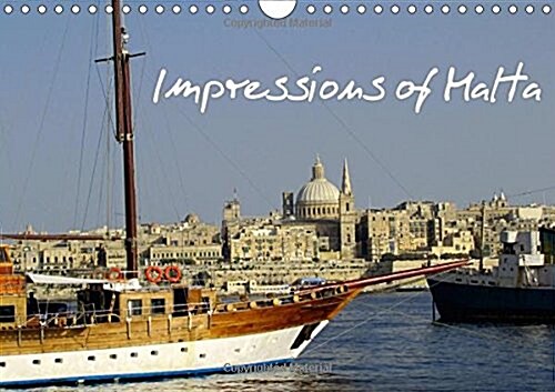 Impressions of Malta 2017 : Beautiful Archipelago of Malta, Gozo & Comino (Calendar, 3 Rev ed)