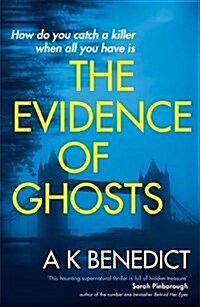 The Evidence of Ghosts (Paperback)