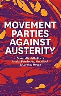 Movement Parties Against Austerity (Paperback)