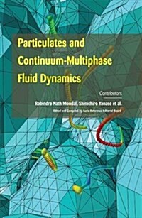 Particulates and Continuum-Multiphase Fluid Dynamics (Hardcover, New ed)