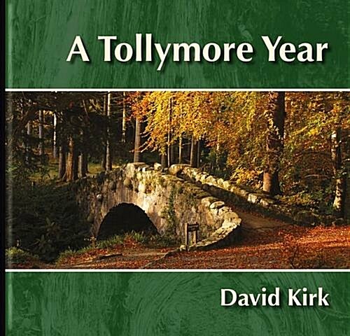 A Tollymore Year (Hardcover)