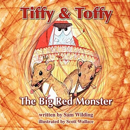 Tiffy and Toffy - The Big Red Monster (Paperback)