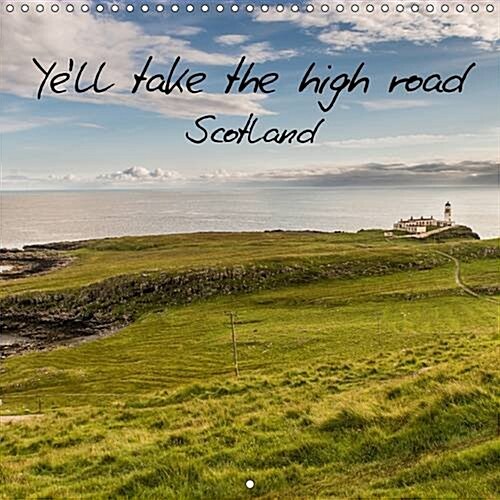 Yell Take the High Road Scotland 2017 : Stunning Landscape Photographs (Calendar, 3 ed)