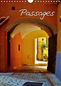 Passages 2017 : Passages Et Traverses Dans Les Villes Et Villages Du Sud De Leurope (Calendar, 2 ed)