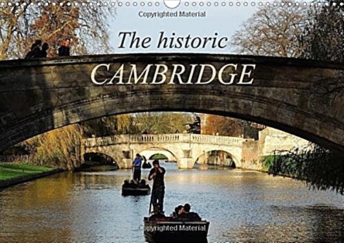 The Historic Cambridge 2017 : A Stroll Through the City of Cambridge (Calendar)