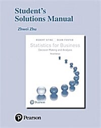 Student Solutions Manual for Statistics for Business: Decision Making and Analysis (Paperback, 3)