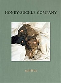Honey-Suckle Company: Spiritus (Hardcover)