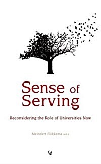 Sense of Serving: Reconsidering the Role of Universities Now (Paperback)