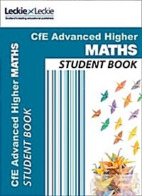 Advanced Higher Maths Student Book : For Curriculum for Excellence Sqa Exams (Paperback)