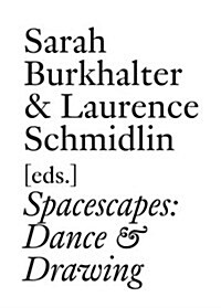 Spacescapes: Danse Et Dessin (French) (Paperback)