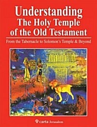 Understanding the Holy Temple of the Old Testament (Paperback)