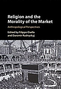 Religion and the Morality of the Market (Hardcover)