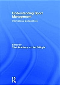 Understanding Sport Management : International Perspectives (Hardcover)