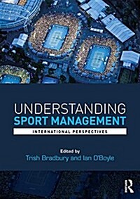 Understanding Sport Management : International Perspectives (Paperback)