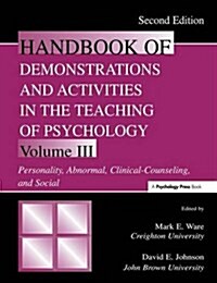 Handbook of Demonstrations and Activities in the Teaching of Psychology : Volume III: Personality, Abnormal, Clinical-Counseling, and Social (Hardcover, 2 ed)