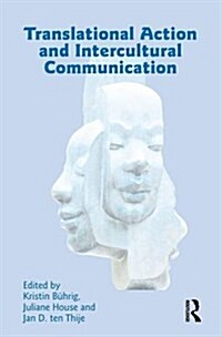 Translational Action and Intercultural Communication (Hardcover)