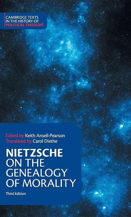 Nietzsche: On the Genealogy of Morality and Other Writings (Hardcover, 3 Revised edition)