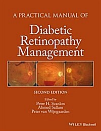 A Practical Manual of Diabetic Retinopathy Management (Hardcover, 2)