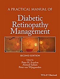 A Practical Manual of Diabetic Retinopathy Management (Hardcover, 2 ed)