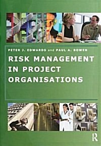 Risk Management in Project Organisations (Hardcover)