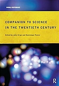 Companion Encyclopedia of Science in the Twentieth Century (Hardcover)