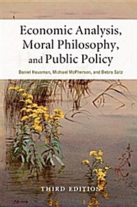 Economic Analysis, Moral Philosophy, and Public Policy (Paperback, 3 Revised edition)