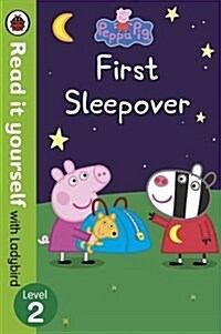 Peppa Pig: First Sleepover - Read It Yourself with Ladybird Level 2 (Paperback)