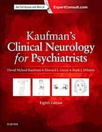 Kaufmans Clinical Neurology for Psychiatrists (Hardcover, 8)