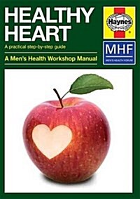 Healthy Heart : A Practical Step-by-Step Guide (Paperback)