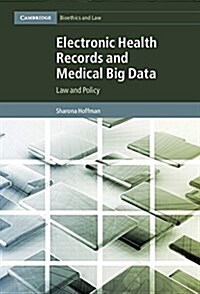 Electronic Health Records and Medical Big Data : Law and Policy (Paperback)