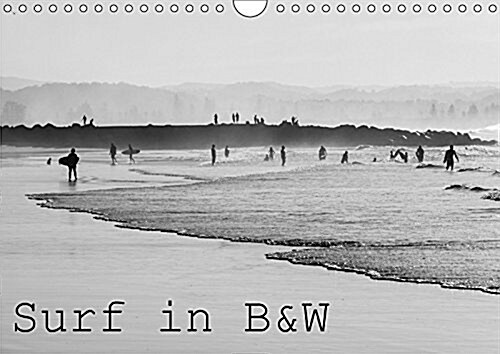 Surf in B&W 2017 : Black and White Imagery of Surf (Calendar, 3 ed)