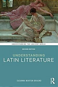 Understanding Latin Literature (Paperback, 2 ed)