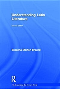 Understanding Latin Literature (Hardcover, 2 ed)