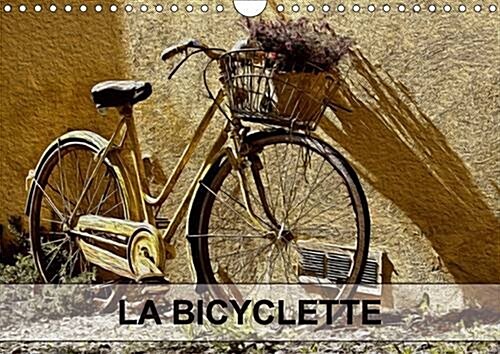 LA Bicyclette 2017 : Tableaux De Peinture Numerique Sur Le Theme De La Bicyclette. (Calendar, 2 ed)