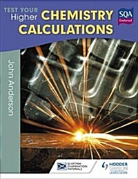 Test Your Higher Chemistry Calculations 3rd Edition (Paperback)